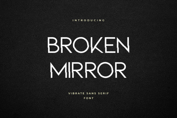 Broken Mirror Font Review