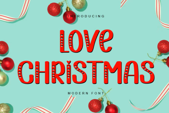 Love Christmas Font: A Romantic Display Typeface for Makers