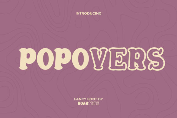 Popovers Font Review: A Comic Display for Modern Design