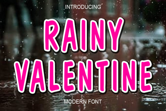 Rainy Valentine Font for Business Branding