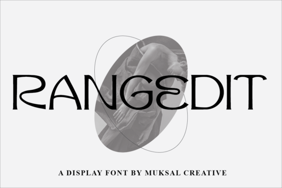 Rangedit Font Review: A Casual Display for Modern Branding